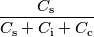 \frac{C_\text{s}}{C_\text{s}+C_\text{i}+C_\text{c}}