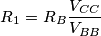 R_1=R_B\frac{V_{CC}}{V_{BB}}