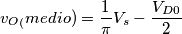 v_O_(medio) = \frac{1}{\pi }V_s - \frac{V_D_0}{2}
