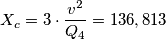 X_{c}=3\cdot\frac{v^2}{Q_{4}}=136,813