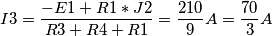 I3= \frac{-E1+R1*J2}{R3+R4+R1}= \frac{210}{9}A= \frac{70}{3}A