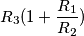 R_3(1+\frac{R_1}{R_2})