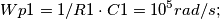 Wp1 = 1/R1\cdot C1 = 10^5 rad/s;