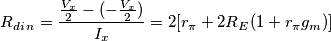 R_d_i_n = \frac{ \frac{V_x}{2} - (- \frac{V_x}{2})}{I_x} = 2 [ r_\pi + 2 R_E (1 + r_\pi g_m) ]