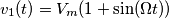 v_1(t)=V_m(1+\sin(\Omega t)) v_1(t)=V_m(1+\sin(\Omega t))