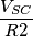 \frac{V_{SC}}{R2}