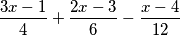 \frac{3x-1}{4}+\frac{2x-3}{6}-\frac{x-4}{12}