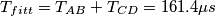 T_{fitt}=T_{AB}+T_{CD}=161.4\mu s