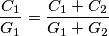 \frac{C_1}{G_1} = \frac{C_1+C_2}{G_1+G_2} \frac{C_1}{G_1} = \frac{C_1+C_2}{G_1+G_2}