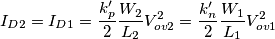 I_{D2} = I_{D1} = \frac{k_p'}{2}\frac{W_2}{L_2}V_{ov2}^2 = \frac{k_n'}{2}\frac{W_1}{L_1}V_{ov1}^2