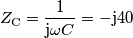 Z_{\text{C}}=\frac{1}{\text{j}\omega C}=-\text{j}40