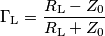 \Gamma_\text{L} = \frac{R_\text{L}-Z_0}{R_\text{L}+Z_0}