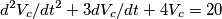 d^{2}V_c/dt^{2}+3 dV_c/dt+4 V_c=20 d^{2}V_c/dt^{2}+3 dV_c/dt+4 V_c=20