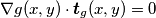 \nabla g(x,y)\cdot \boldsymbol{t}_g(x,y)=0