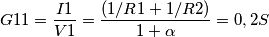 G11 =\frac{I1}{V1} = \frac{(1/R1 + 1/R2)}{1+\alpha} = 0,2 S G11 =\frac{I1}{V1} = \frac{(1/R1 + 1/R2)}{1+\alpha} = 0,2 S