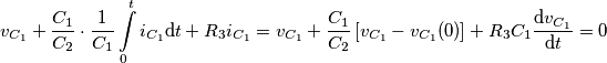 {{v}_{{{C}_{1}}}}+\frac{{{C}_{1}}}{{{C}_{2}}}\cdot \frac{1}{{{C}_{1}}}\int\limits_{0}^{t}{{{i}_{{{C}_{1}}}}\text{d}t+{{R}_{3}}{{i}_{{{C}_{1}}}}={{v}_{{{C}_{1}}}}+\frac{{{C}_{1}}}{{{C}_{2}}}\left[ {{v}_{{{C}_{1}}}}-{{v}_{{{C}_{1}}}}(0) \right]}+{{R}_{3}}{{C}_{1}}\frac{\text{d}{{v}_{{{C}_{1}}}}}{\text{d}t}=0