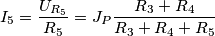 {I_5} = \frac{{{U_{{R_5}}}}}{{{R_5}}} = {J_P}\frac{{{R_3} + {R_4}}}{{{R_3} + {R_4} + {R_5}}} {I_5} = \frac{{{U_{{R_5}}}}}{{{R_5}}} = {J_P}\frac{{{R_3} + {R_4}}}{{{R_3} + {R_4} + {R_5}}}