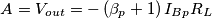 A=V_{out}=-\left ( \beta _{p}+1 \right )I_{Bp}R_{L}