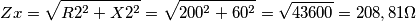 Zx = \sqrt{R2^{2}+X2^{2}} = \sqrt{200^{2}+60^{2}}=\sqrt{43600}=208,81 \Omega