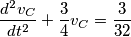 \frac{d^2v_C}{dt^2} + \frac{3}{4} v_C = \frac{3}{32}