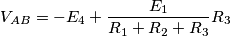 V_{AB}=-E_{4}+\frac{E_{1}}{R_{1}+R_{2}+R_{3}}R_{3}
