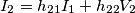 I_2=h_{21}I_1+h_{22}V_2 I_2=h_{21}I_1+h_{22}V_2