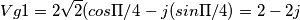 \[Vg1=2\sqrt{2}(cos \Pi/4- j(sin\Pi /4)= 2-2j\]