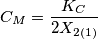 C_{M}=\frac{K_{C}}{2X_{2(1)}}