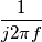\frac{1}{j2\pi f}