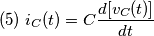 (5)\;i_{C}(t)=C\frac {d[v_{C}(t)]}{dt}