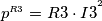 \[p^{_{R3}}=R3\cdot I3^{^{2}}\]
