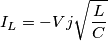 I_L=-Vj\sqrt{\frac{L}{C}}