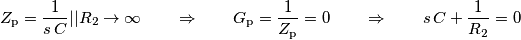 Z_\text{p}=\frac{1}{s\,C}||R_2\rightarrow\infty\qquad\Rightarrow\qquad
G_\text{p}=\frac{1}{Z_\text{p}}=0\qquad\Rightarrow\qquad s\,C+\frac{1}{R_2}=0