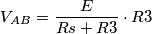 V_{AB}=  \frac{E}{Rs+R3} \cdot R3