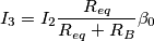 I_3= I_2 \frac{R_{eq}}{R_{eq}+R_B}\beta_0