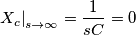 \left. X_c\right|_{s\rightarrow\infty}= \frac {1}{sC} = 0