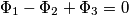 \Phi_1- \Phi_2+ \Phi_3=0 \Phi_1- \Phi_2+ \Phi_3=0