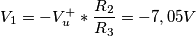 V_1 = -V_u^{+} * \frac{R_2}{R_3} = -7,05 V