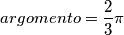 argomento = \frac{2}{3}\pi