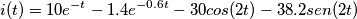 i(t)=10e^{-t}-1.4e^{-0.6t}-30cos(2t)-38.2sen(2t)