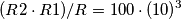 (R2\cdot R1)/R = 100\cdot (10)^3