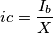 ic=\frac{I_{b}}{X}