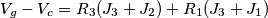 V_g - V_c = R_3(J_3 +J_2) + R_1(J_3+J_1)