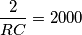 \frac{2}{RC}=2000