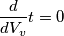 \frac{d}{d V_v} t = 0 \frac{d}{d V_v} t = 0