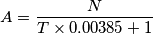 A=\frac{N}{T\times 0.00385+1}