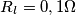 R_{l} = 0,1 \Omega R_{l} = 0,1 \Omega