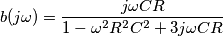 b(j\omega) = \frac{j \omega C R}{1- \omega^2 R^2 C^2 + 3 j \omega C R} b(j\omega) = \frac{j \omega C R}{1- \omega^2 R^2 C^2 + 3 j \omega C R}
