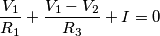 \frac{V_1}{R_1}+\frac{V_1-V_2}{R_3}+I=0
