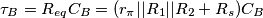 \tau _{B}= R_{eq}C_{B}=(r_{\pi }||R_{1}||R_{2}+R_{s})C_{B}